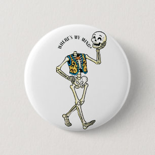 Where's My Mind Funny Halloween Skeleton Round But 6 Cm Round Badge