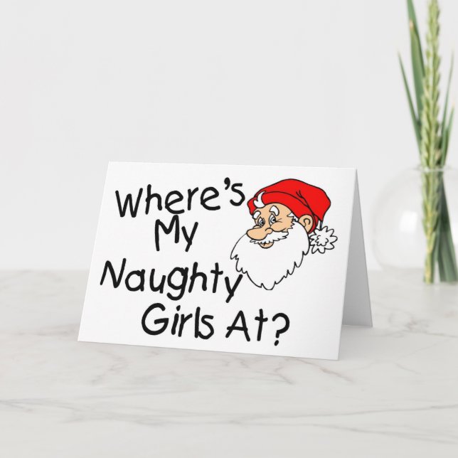 Wheres My Naughty Girls At Holiday Card (Front)