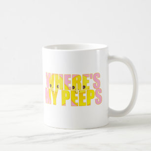 Where's My Peeps? Coffee Mug