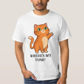 Where's My Tuna? Cute Cat T-Shirt