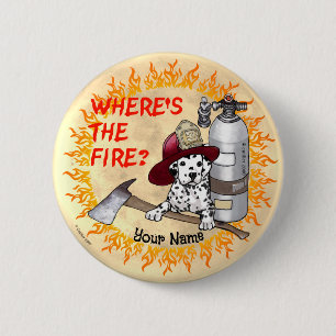 Wheres the Fire Firefighter 6 Cm Round Badge