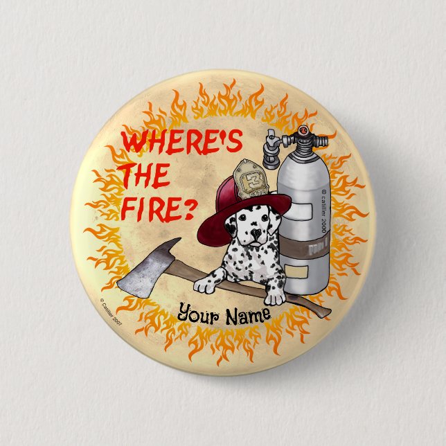 Wheres the Fire Firefighter  6 Cm Round Badge (Front)