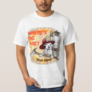 Wheres the Fire Firefighter  T-Shirt