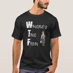 Wheres The Fish Boy With Fishing Pole And Pail In T-Shirt