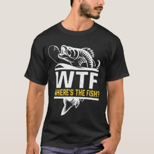 Where's The Fish WTF Men's Funny Fishing T-Shirt -