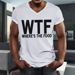 Where's The Food T-Shirt Men's