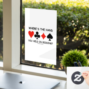 Where's The Hand You Held In Bidding? Bridge Humou Window Cling