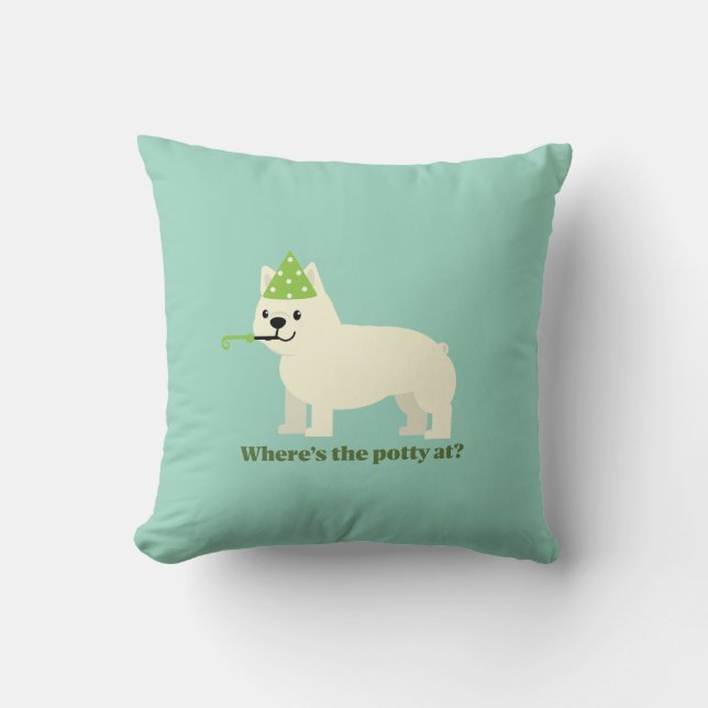 Where's the potty at? cushion (Front)