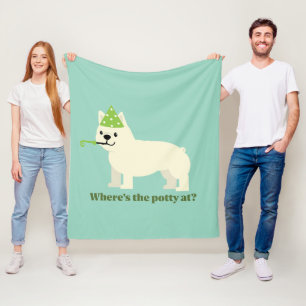 Where's the potty at? fleece blanket
