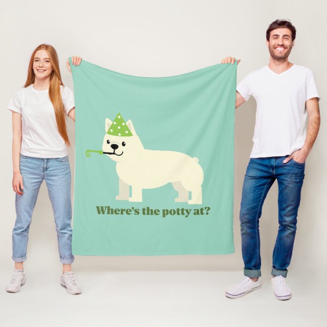 Where's the potty at? fleece blanket (In Situ)