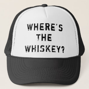 Where's The Whiskey Trucker Hat