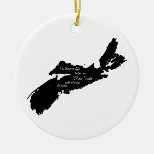 Wherever life - Nova Scotia will always be home Ceramic Tree Decoration