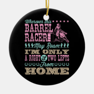 Wherever This Barrel Racer May Roam Barrel Racing Ceramic Tree Decoration