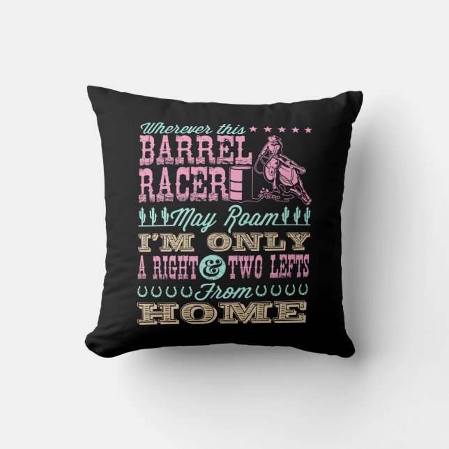 Wherever This Barrel Racer May Roam Barrel Racing Cushion (Front)