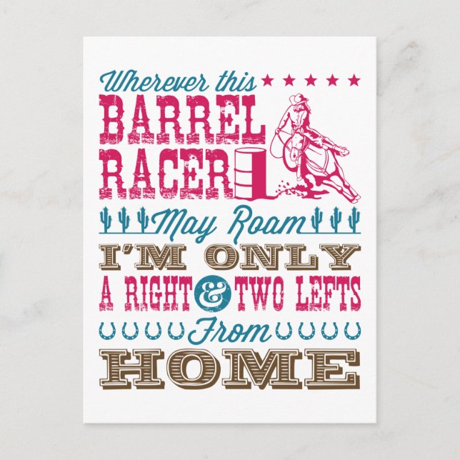 Wherever This Barrel Racer May Roam Barrel Racing Postcard (Front)