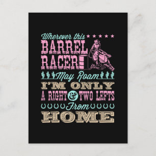 Wherever This Barrel Racer May Roam Barrel Racing Postcard