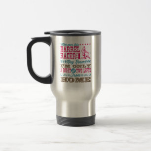 Wherever This Barrel Racer May Roam Barrel Racing Travel Mug