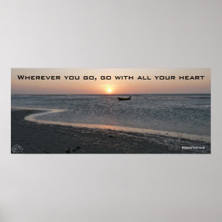 Wherever you go, go with all your heart poster