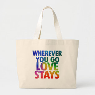 Wherever You Go, Love Stays - Jumbo Tote Bag