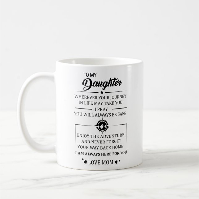 Wherever Your Journey in Life May Take You Coffee Mug (Left)