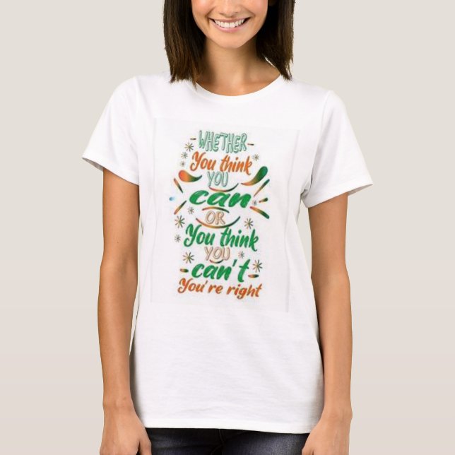 Whether Can You Think You T-Shirt (Front)