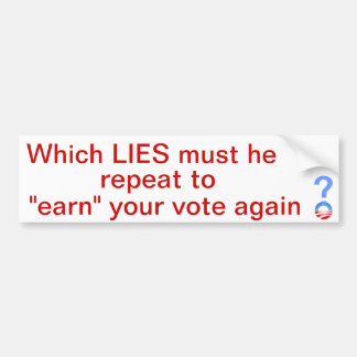 Which lies will win your vote bumper sticker