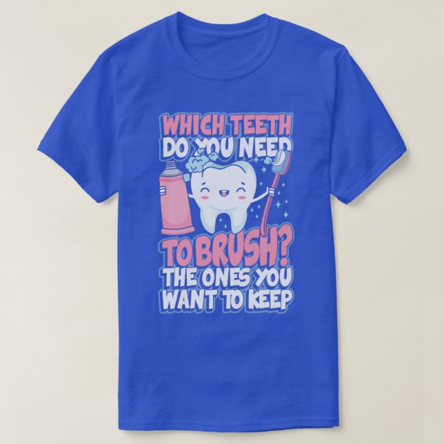 Which Motiveth do you need to brush T-Shirt (Design Front)