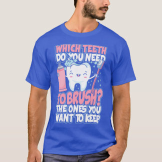 Which Motiveth do you need to brush T-Shirt