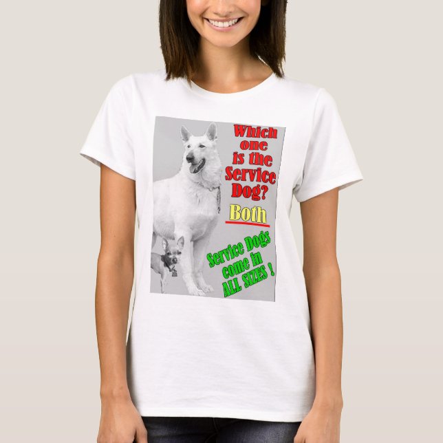 Which One Is The Service Dog? T-Shirt (Front)