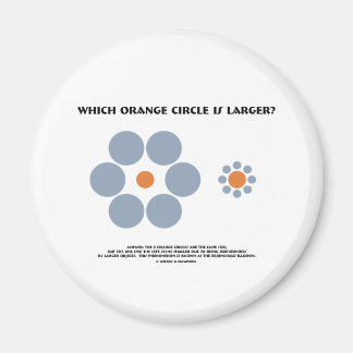 Which Orange Circle Is Larger? (Optical Illusion) Magnet
