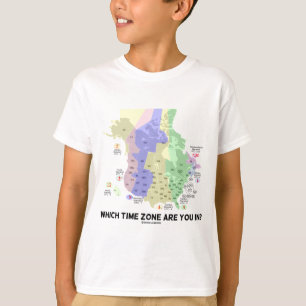 Which Time Zone Are You In? (United States Canada) T-Shirt