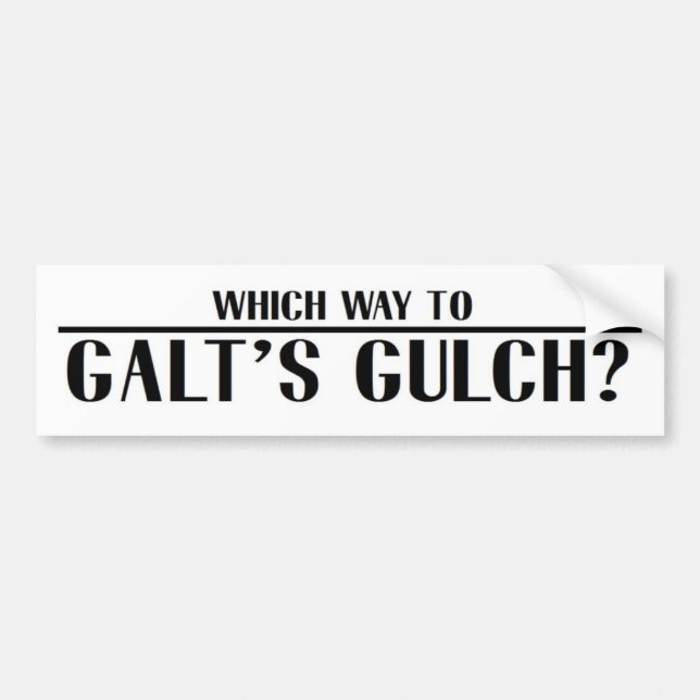 Which Way to Galt's Gulch? Bumper Sticker (Front)