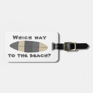 Which way to the beach? Surfboard in grey Luggage Tag