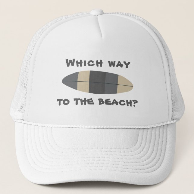 Which way to the beach? Surfboard in grey Trucker Hat (Front)