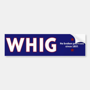 Whig Party Bumper Sticker