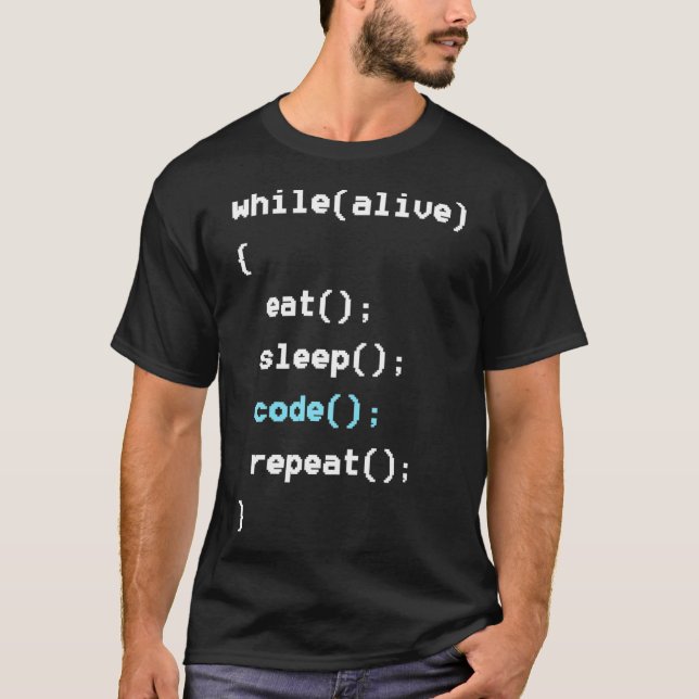 While Alive Eat Sleep Code Repeat   Programming T-Shirt (Front)
