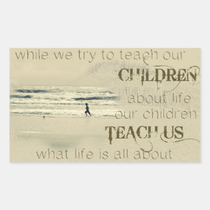 While We Try To Teach Our Children Sticker
