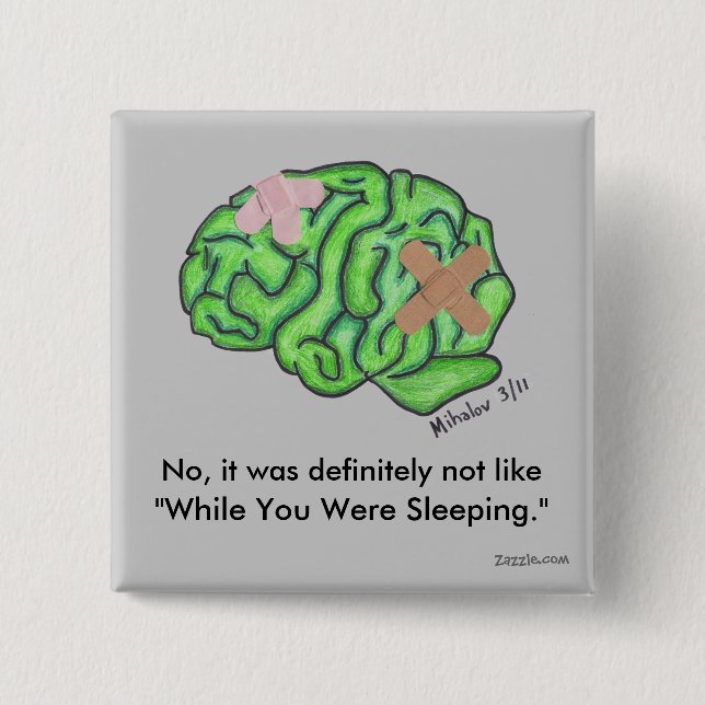 "While You Were Sleeping" button (Front)