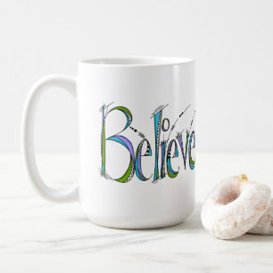 Whimsical Believe Hand-Lettering Coffee Mug