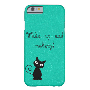 Whimsical Black Cat, Glittery-Wake up and makeup! Barely There iPhone 6 Case