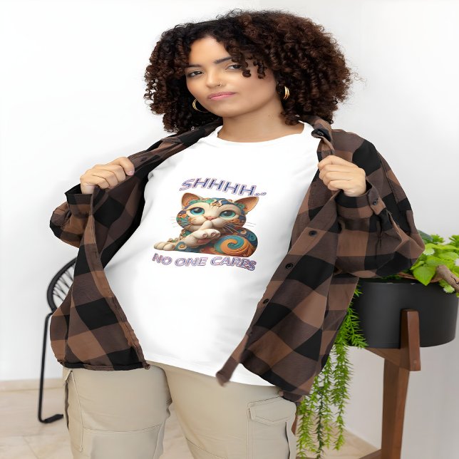 Whimsical Cat Whispers Shhh No One Cares T-Shirt (Creator Uploaded)