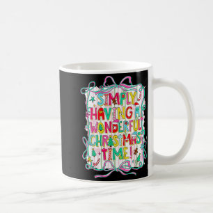 Whimsical Christmas Quote For Holiday Lovers  Coffee Mug