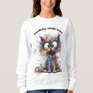 Whimsical Colourful Cat Feeling Colourful Today Sweatshirt