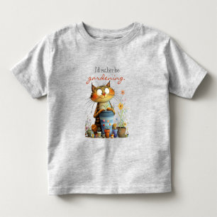 Whimsical Cute Cat "I'd Rather Be Gardening" Toddler T-Shirt
