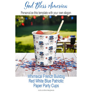 Whimsical French Bulldog Red White Blue Patriotic Paper Cups
