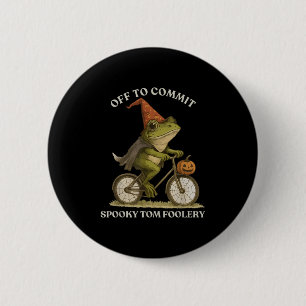 Whimsical Frog Wizard Off To Commit Tom Foolery Fr 6 Cm Round Badge