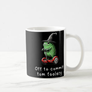 Whimsical Frog Wizard Off To Commit Tom Foolery Fr Coffee Mug