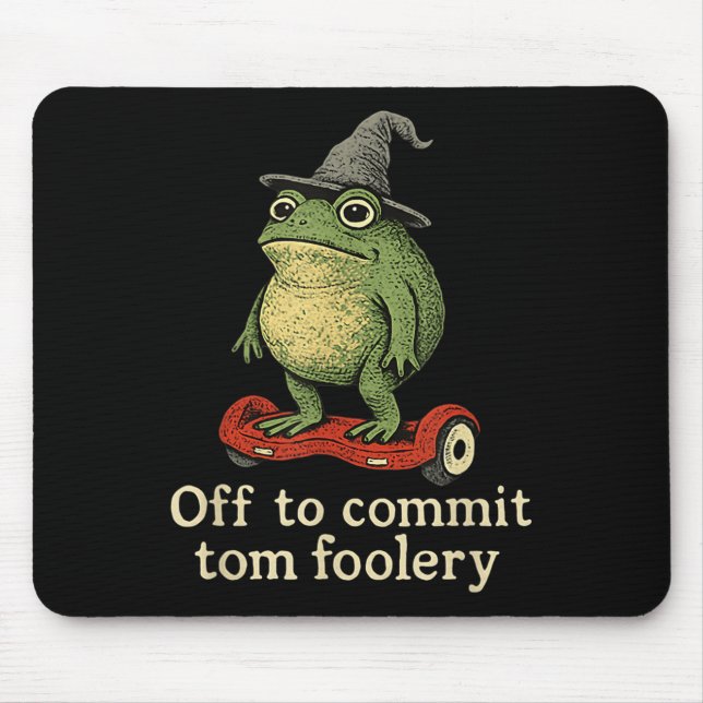 Whimsical Frog Wizard Off To Commit Tom Foolery Fr Mouse Mat (Front)