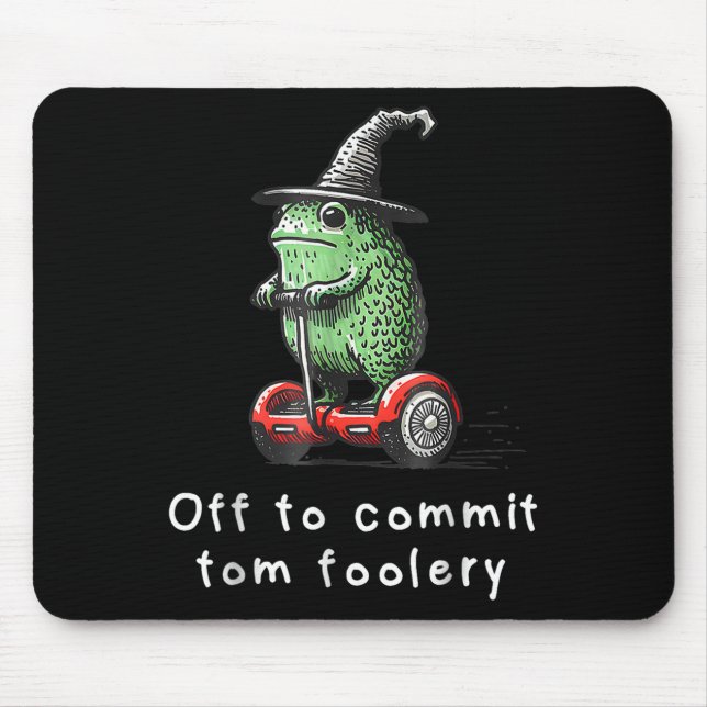 Whimsical Frog Wizard Off To Commit Tom Foolery Fr Mouse Mat (Front)