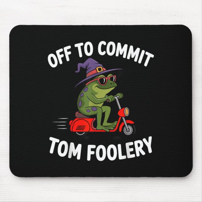 Whimsical Frog Wizard Off To Commit Tom Foolery Fr Mouse Mat (Front)